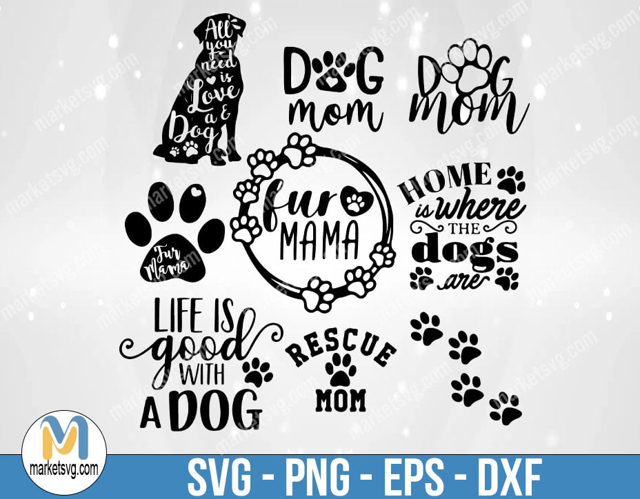 Home is where our Dogs are SVG Unlimited Commercial Use license Dog lover gift SVG files for Cricut Mom of dogs SVG Cricut project