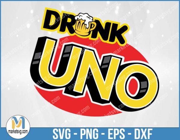 Drunk Uno Svg SVG ,Uno svg birthday, Uno Drunk Logo ,Uno Svg, Uno we out svg, Uno party, U1