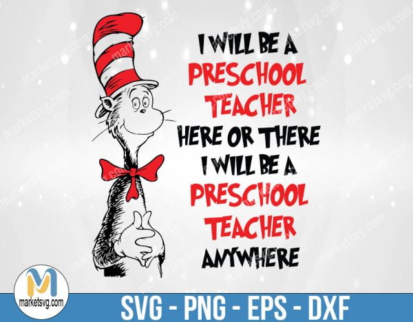 I Will Be A Preschool Teacher, Dr Seuss Svg, Cat In The Hat SVG, Dr Seuss Hat SVG,Green Eggs And Ham Svg, Dr Seuss for Teachers Svg, DR15
