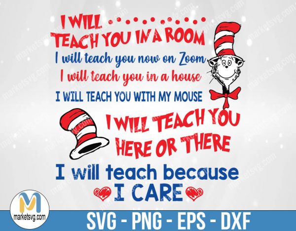I Will Teach You In A Room, Dr Seuss Svg, Cat In The Hat SVG, Dr Seuss Hat SVG,Green Eggs And Ham Svg, Dr Seuss for Teachers Svg, DR25