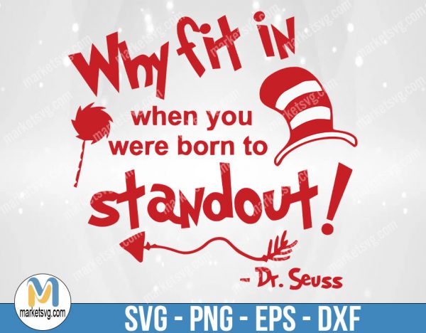 Why Fit In When You Were Botn To Standout, Dr Seuss Svg, Cat In The Hat SVG, Dr Seuss Hat SVG,Green Eggs And Ham Svg, DR34