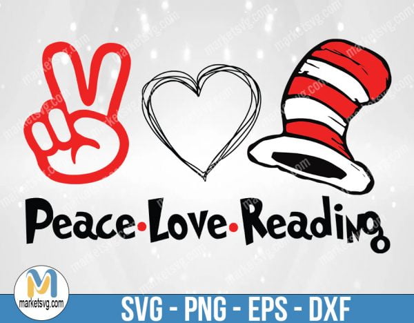 Peace Love Reading, Dr Seuss Svg, Cat In The Hat SVG, Dr Seuss Hat SVG,Green Eggs And Ham Svg, Dr Seuss for Teachers Svg, Lorax Svg, DR9
