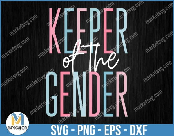 Keeper of the Gender svg, Team Boy Team Girl Gender Reveal svg, ideas Reveal Party Baby Announcement Gender Reveal Idea vector file, FC105