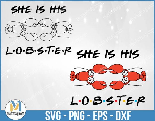 She Is Here Lobster, Friends SVG, Friends TV Show SVG, Cricut Silhouette, Friends Font, Friends Quote Clipart, FI41
