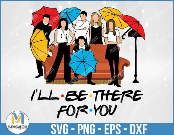 I'll Be There For You, Friends SVG, Friends TV Show SVG, Cricut Silhouette, Friends Font, FI44
