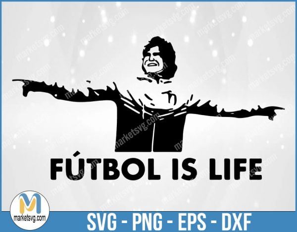 Futbol is Life, Dani Rojas, Ted Lasso, Football, Soccer SVG, Cricut, Ted Lasso svg, Roy Kent svg, Sport svg, SP119