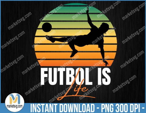 Futbol is Life, Dani Rojas, Ted Lasso, Football, Soccer png, Ted Lasso png, Roy Kent png, Sport png, Sublimation, SP133