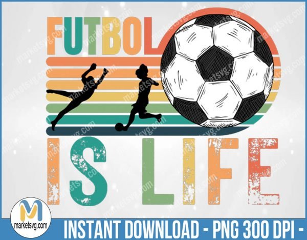 Futbol is Life, Dani Rojas, Ted Lasso, Football, Soccer png, Ted Lasso png, Roy Kent png, Sport png, Sublimation, SP136