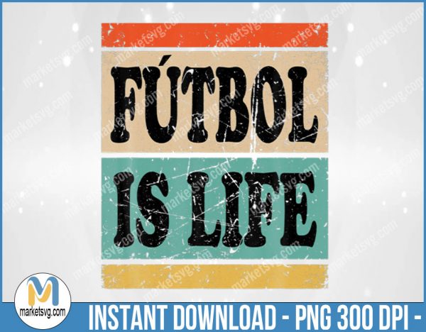Futbol is Life, Dani Rojas, Ted Lasso, Football, Soccer png, Ted Lasso png, Roy Kent png, Sport png, Sublimation, SP147