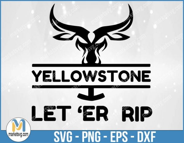 Yellowstone Let'er Rip, Yellowstone svg, Yellowstone Symbols, Yellowstone Dutton Ranch, Cricut, Silhouette, Cut file, YE5