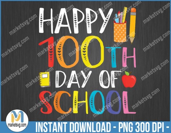 100th Day Of School PNG, Back To School png, Sublimation, BP10