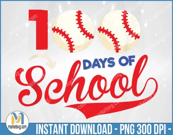 100 Days of School Apparel PNG, 100th Day Baseball Teacher Kids, PNG, BP13