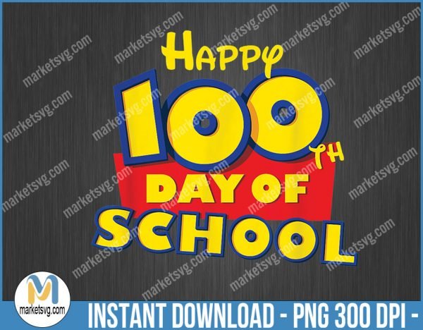 Happy 100th Day of School Toy Cartoon for Teacher or Student, BP17