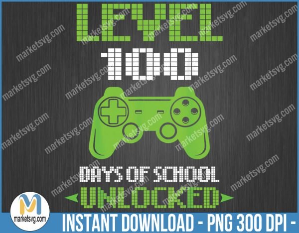 100th Day Of School PNG, Kids Video Games Boy Gift Gamer, Game png, BP21
