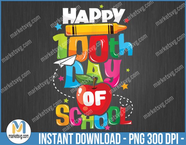 100th Day of School Teachers Kids Child Happy 100 Days, Sublimation, BP5