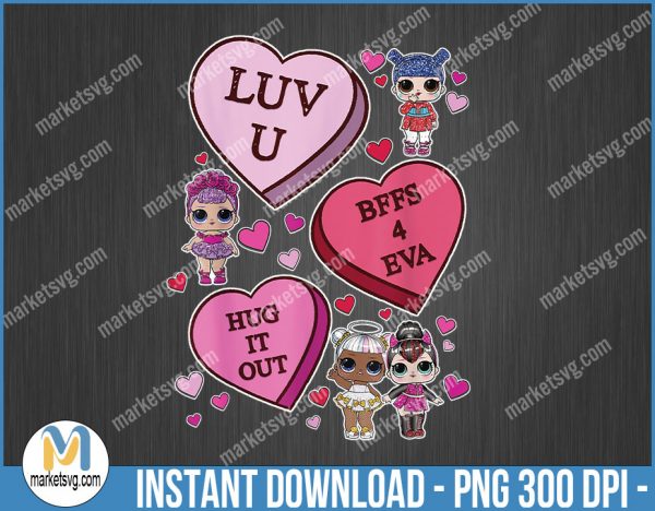 LOL Surprise Valentine's Day Candy Hearts, Valentine PNG, Sublimation, png file, VP13
