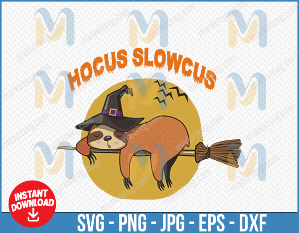 Hocus Slowcus Png, Halloween Png, Funny Sloth Png, Witch Broom Png, Sleepy Sloth Png, Trick Or Treat Png, Spooky Png, Halloween Shirt Design