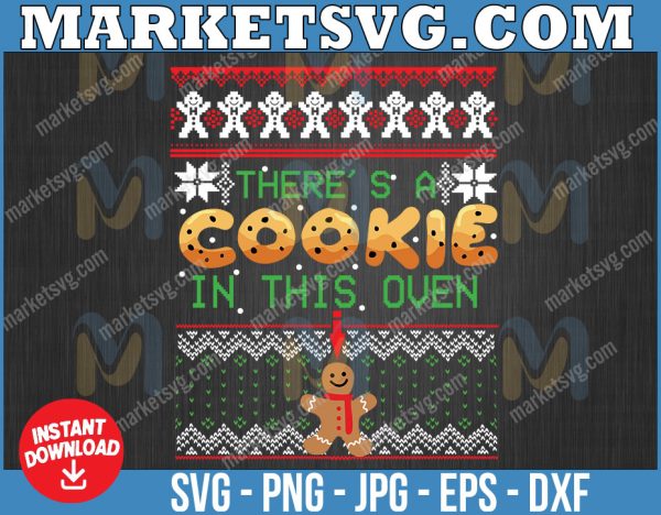 There's A Cookie In This Oven Svg, Christmas Pregnancy Reveal, Dxf Png Cut File for Cricut Silhouette Cameo