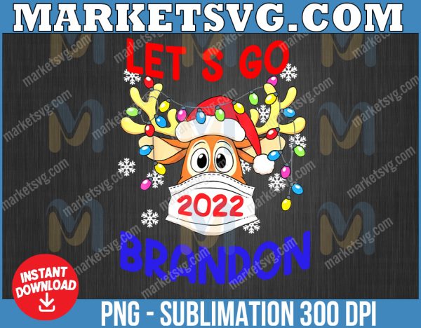 Let's Go Brandon Png 2022 png, Reindeer png, Merry Chrismas png, png, eps, svg file, png, svg, Cricut, Digital download