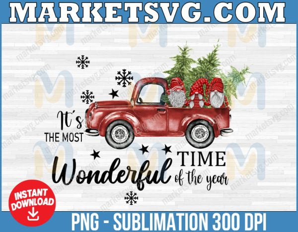 Christmas Truck Sublimation png, Christmas Sublimation Designs png, It's The Most Wonderful Time Of Year png, 3 Gnomes png, Christmas trees png, Sublimation Digital Download, PNG, Clip Art