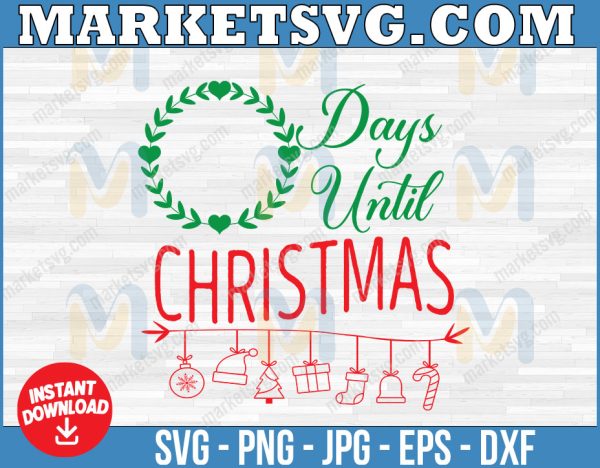 Days until christmas svg, Santa SVG, Christmas svg, days until svg, santa sign svg, santa clause svg, santa gifts svg