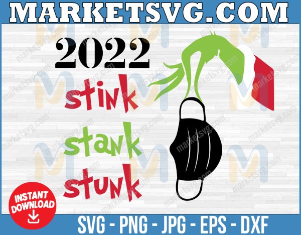 Stink Stank Stunk 2022 SVG - Digital File Download - Cricut Silhouette