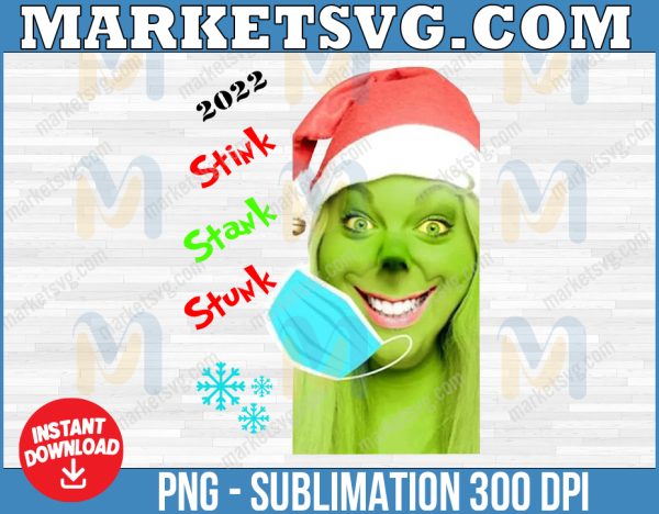 Stink Stank Stunk 2022 png, Mrs. Grinch png, Merry Chrismas svg, Christmas 2022,svg, eps, svg file, png, svg, Cricut, Digital download
