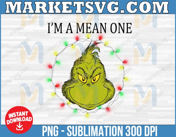 I'm a mean one png, Grinch head png, Christmas light png, Christmas 2022, Cricut, Digital download