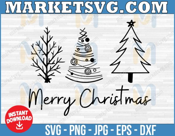 Merry Christmas SVG, Merry Christmas Saying Svg, Christmas trees svg, Christmas Clip Art, Christmas Cut Files, Cricut, Silhouette Cut File