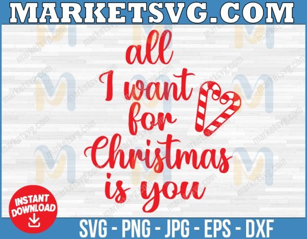 All I Want for Christmas Is You Digital Download, Instant Download, Hand Lettered Quote Hand Lettering SVG, Christmas svg eps png, jpeg