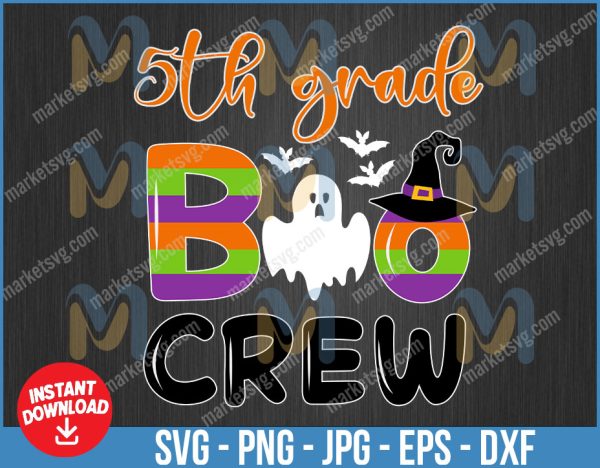 5th Grade Crew SVG, Boo Svg, Boo Crew Svg, Happy Halloween Svg, Halloween svg, Halloween 2022