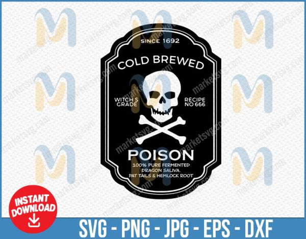 Cold brewed witches grade recipe 666 poison 100% pure fermented dragon saliva pat tails and hemlock root since 1692 svg, Halloween svg, Spooky svg, Png, Dxf, Eps, Instant Download