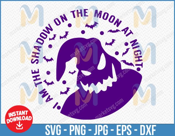 I am the shadow on the moon at night svg, spooky, Oogiie man, files for cricut
